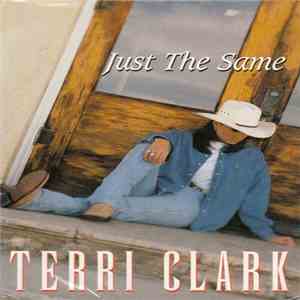 Terri Clark - Just The Same download free