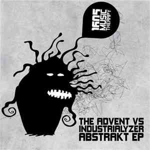 The Advent Vs Industrialyzer - Abstrakt EP download free