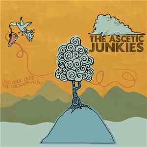 The Ascetic Junkies - One Shoe Over The Cuckoo's Nest download free
