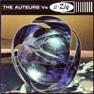 The Auteurs Vs µ-Ziq - The Auteurs Vs µ-Ziq download free