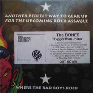 The Bones - Bigger Than Jesus download free