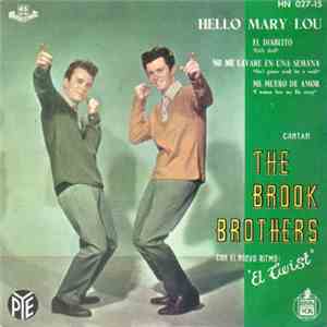 The Brook Brothers - Hello Mary Lou / Little Devil / Ain't Gonna Wash For A Week / I Wanna Love My Life Away download free