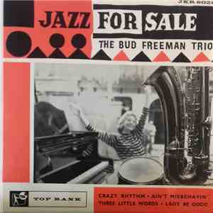 The Bud Freeman Trio - Jazz For Sale - No.1 download free