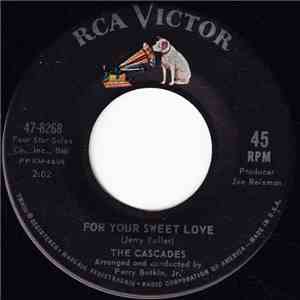 The Cascades  - For Your Sweet Love / Jeannie download free