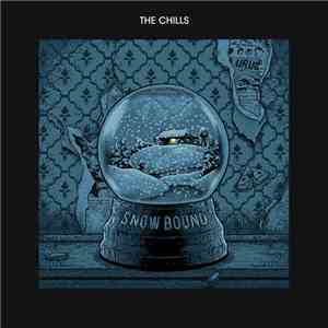 The Chills - Snow Bound download free