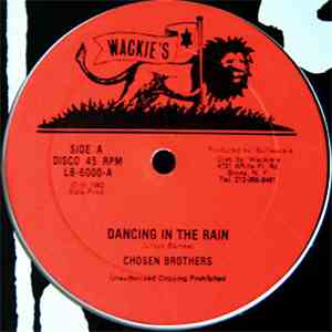 The Chosen Brothers - Dancing In The Rain / All Things download free