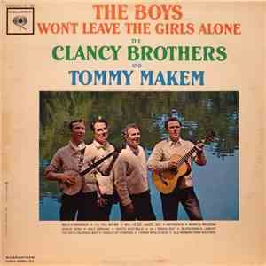 The Clancy Brothers & Tommy Makem - The Boys Won't Leave The Girls Alone download mp3 flac