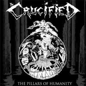 The Crucified - The Pillars Of Humanity download free