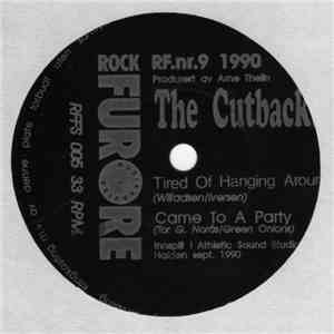 The Cutbacks - Tired Of Hanging Around/Came To A Party download free