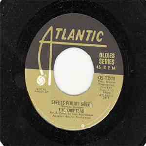 The Drifters - Sweets For My Sweet / I'll Take You Home download free
