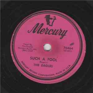 The Eagles  - Such A Fool / Don't You Wanna Be Mine download free