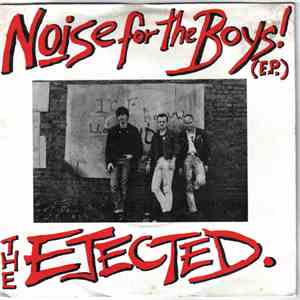 The Ejected - Noise For The Boys (E.P.) download free