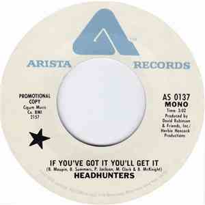 The Headhunters - If You've Got It You'll Get It download free