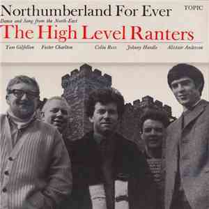 The High Level Ranters - Northumberland For Ever download free