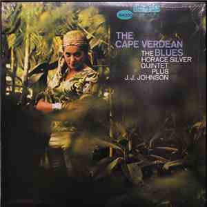 The Horace Silver Quintet Plus J.J. Johnson - The Cape Verdean Blues download free