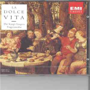 The King's Singers, Tragicomedia - La Dolce Vita download free