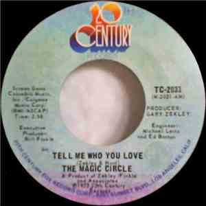 The Magic Circle  - Tell Me Who You Love / Baby Catch The Moon download free