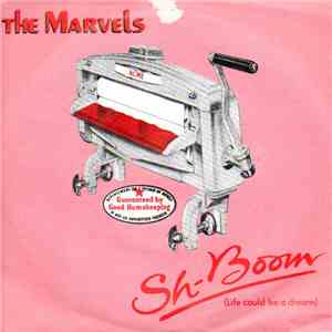 The Marvels - Sh-Boom (Life Could Be A Dream) download free
