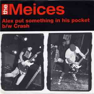 The Meices - Alex Put Something In His Pocket download free