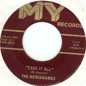 The Mercenaries  - Take It All / Things Found Here download free