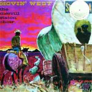 The Merrill Staton Choir - Movin' West download free