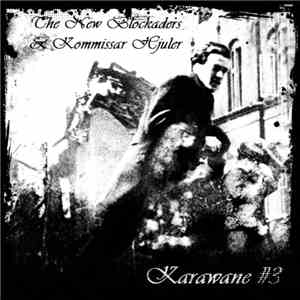 The New Blockaders & Kommissar Hjuler - Karawane #3 download free