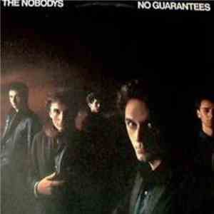 The Nobodys - No Guarantees download free