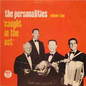 The Personalities  - Caught In The Act Volume Two download free