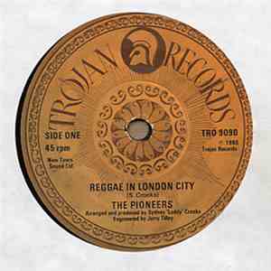The Pioneers - Reggae In London City download free