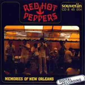 The Red Hot Peppers ( 3 ) - Memories Of New Orleans download free