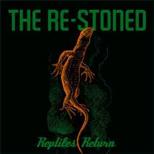 The Re-Stoned - Reptiles Return download free