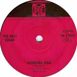 The Riot Squad - I Take It That We're Through / Working Man download free