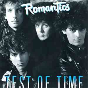 The Romantics - Test Of Time download free