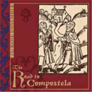 The Rose Ensemble - The Road To Compostela download free