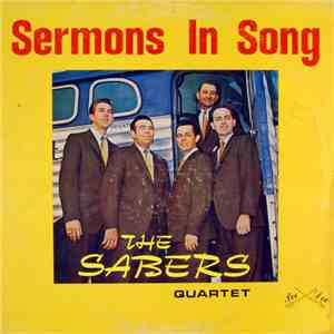 The Sabers Quartet - Sermons In Song download free