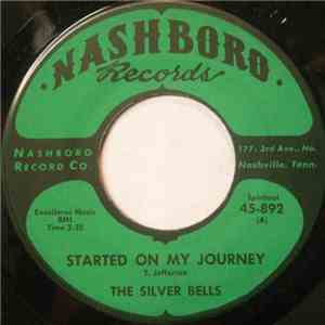 The Silver Bells - Started On My Journey / Jesus! The Perfect Man download free
