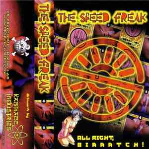 The Speed Freak - All Right, Biaaatch! download free