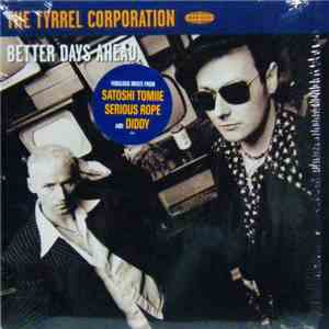 The Tyrrel Corporation - Better Days Ahead download free
