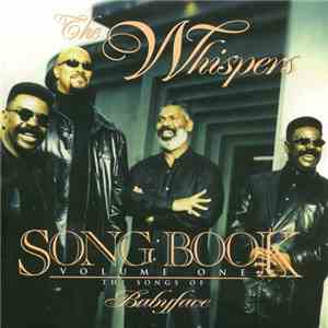 The Whispers - Song Book Volume One (The Songs Of Babyface) download free