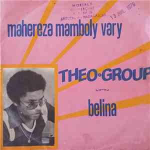 Theo Group - Mahereza Mamboly Vary / Belina download free