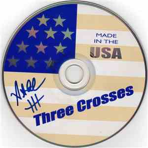 Three Crosses - Made In The USA download free
