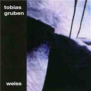 Tobias Gruben - Weiss download free