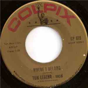 Tom Legend - Where I Belong download free