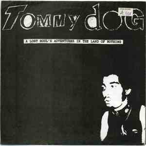 Tommy Dog - A Lost Soul's Adventures In The Land Of Nothing download free