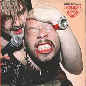 Trabant - Nasty Boy download free