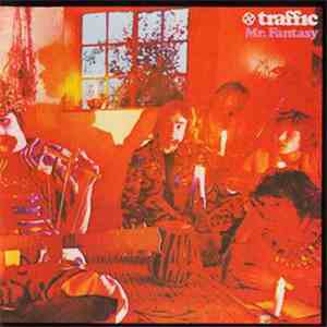 Traffic - Mr. Fantasy download free