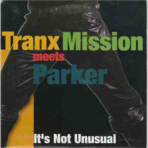 Tranx Mission Meets Parker  - It's Not Unusual download free