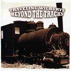 Traveling Wilburys - Beyond The Tracks: Recovered Treasures download free