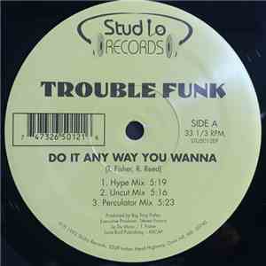 Trouble Funk Feat. DC Scorpio - Do It Any Way You Wanna download free
