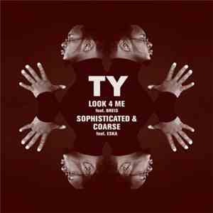 Ty - Look 4 Me download free